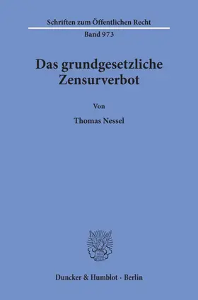 Nessel |  Das grundgesetzliche Zensurverbot. | Buch |  Sack Fachmedien