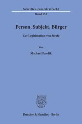 Pawlik |  Person, Subjekt, Bürger. | Buch |  Sack Fachmedien