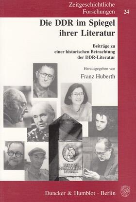 Huberth |  Huberth, F: DDR im Spiegel ihrer Literatur | Buch |  Sack Fachmedien