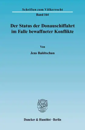 Baldtschun | Der Status der Donauschiffahrt im Falle bewaffneter Konflikte | Buch | 978-3-428-11729-1 | sack.de