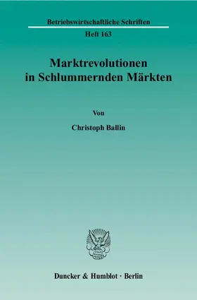 Ballin |  Marktrevolutionen in Schlummernden Märkten | Buch |  Sack Fachmedien