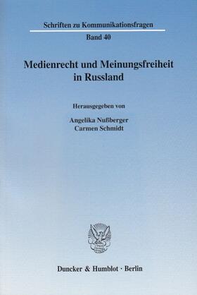 Nussberger / Nußberger / Schmidt |  Medienrecht und Meinungsfreiheit in Russland | Buch |  Sack Fachmedien