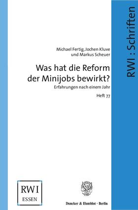 Fertig / Kluve / Scheuer |  Fertig, M: Die Reform der Minijobs | Buch |  Sack Fachmedien