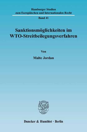 Jordan |  Sanktionsmöglichkeiten im WTO-Streitbeilegungsverfahren | Buch |  Sack Fachmedien