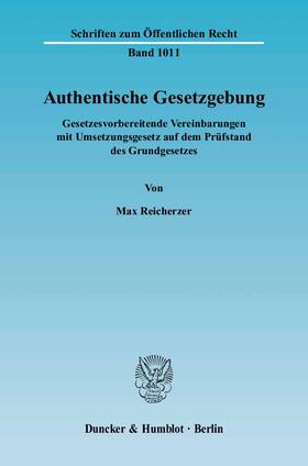 Reicherzer |  Authentische Gesetzgebung | Buch |  Sack Fachmedien