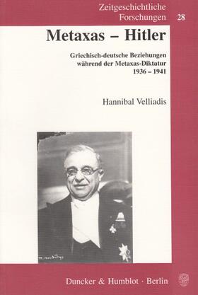 Velliadis |  Velliadis, H: Metaxas - Hitler. | Buch |  Sack Fachmedien
