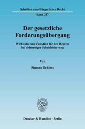 Schims |  Schims, S: Gesetzliche Forderungsübergang | Buch |  Sack Fachmedien