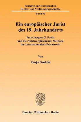 Guddat |  Ein europäischer Jurist des 19. Jahrhunderts | Buch |  Sack Fachmedien