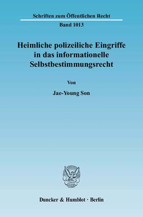 Son |  Heimliche polizeiliche Eingriffe in das informationelle Selbstbestimmungsrecht | Buch |  Sack Fachmedien