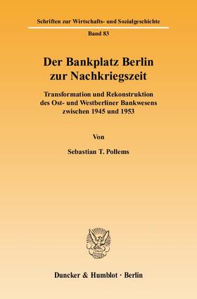 Pollems |  Der Bankplatz Berlin zur Nachkriegszeit | Buch |  Sack Fachmedien