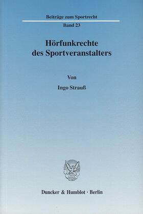 Strauß |  Hörfunkrechte des Sportveranstalters | Buch |  Sack Fachmedien