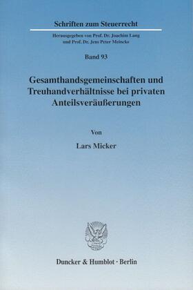 Micker |  Gesamthandsgemeinschaften und Treuhandverhältnisse bei privaten Anteilsveräußerungen | Buch |  Sack Fachmedien