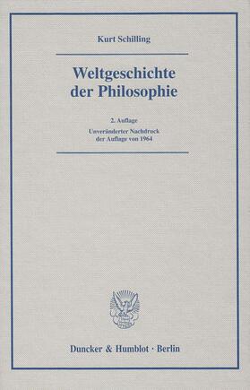 Schilling |  Weltgeschichte der Philosophie | Buch |  Sack Fachmedien