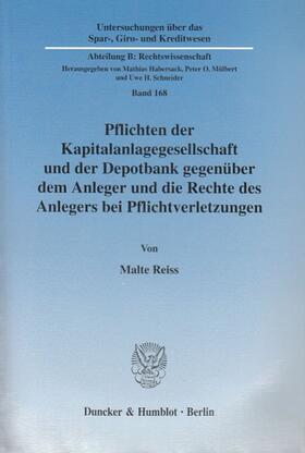 Reiss |  Pflichten der Kapitalanlagegesellschaft und der Depotbank gegenüber dem Anleger und die Rechte des Anlegers bei Pflichtverletzungen | Buch |  Sack Fachmedien