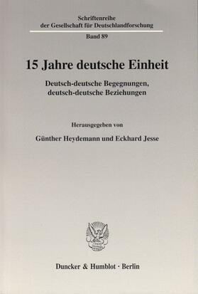 Heydemann / Jesse |  15 Jahre deutsche Einheit | Buch |  Sack Fachmedien