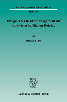 Starp |  Integriertes Risikomanagement im landwirtschaftlichen Betrieb | Buch |  Sack Fachmedien