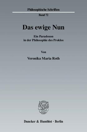 Roth |  Das ewige Nun | Buch |  Sack Fachmedien