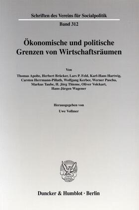 Vollmer |  Ökonomische und politische Grenzen von Wirtschaftsräumen. | Buch |  Sack Fachmedien