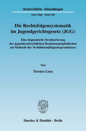 Lenz |  Die Rechtsfolgensystematik im Jugendgerichtsgesetz (JGG) | Buch |  Sack Fachmedien