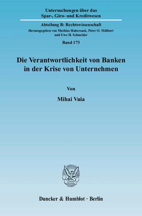 Vuia |  Die Verantwortlichkeit von Banken in der Krise von Unternehmen | Buch |  Sack Fachmedien
