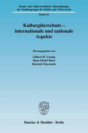 Gornig / Horn / Murswiek |  Kulturgüterschutz/internationale u. nation. Aspekte | Buch |  Sack Fachmedien