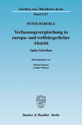 Häberle / Kotzur / Michael |  Verfassungsvergleichung in europa- und weltbürgerlicher Absicht | Buch |  Sack Fachmedien