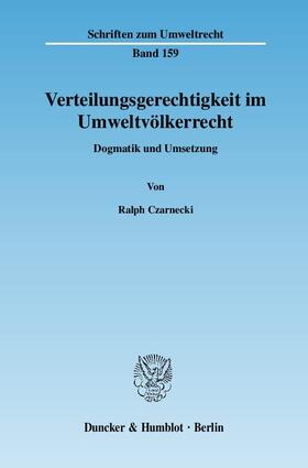 Czarnecki |  Verteilungsgerechtigkeit im Umweltvölkerrecht | Buch |  Sack Fachmedien