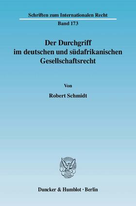 Schmidt |  Der Durchgriff im deutschen und südafrikanischen Gesellschaftsrecht | Buch |  Sack Fachmedien