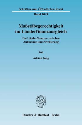 Jung |  Maßstäbegerechtigkeit im Länderfinanzausgleich | Buch |  Sack Fachmedien