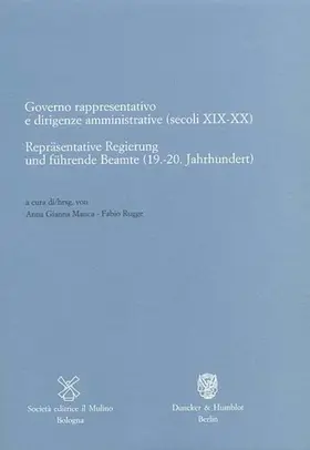 Manca / Rugge |  Repräsentative Regierung und führende Beamte (19.-20. Jahrhundert) / Governo rappresentativo e dirigenze amministrative (secoli XIX-XX) | Buch |  Sack Fachmedien