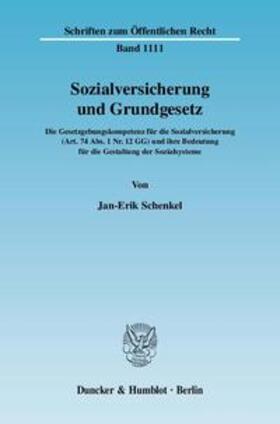 Schenkel |  Schenkel, J: Sozialversicherung und Grundgesetz | Buch |  Sack Fachmedien