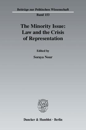 Nour |  The Minority Issue: Law and the Crisis of Representation | Buch |  Sack Fachmedien