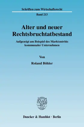 Böhler |  Alter und neuer Rechtsbruchtatbestand | Buch |  Sack Fachmedien