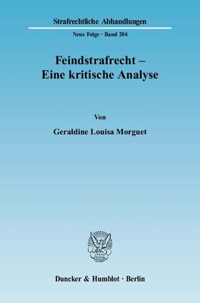 Morguet |  Feindstrafrecht - Eine kritische Analyse. | Buch |  Sack Fachmedien
