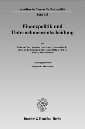 Wickström |  Finanzpolitik und Unternehmensentscheidung | Buch |  Sack Fachmedien