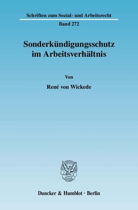 Wickede | Sonderkündigungsschutz im Arbeitsverhältnis | Buch | 978-3-428-12900-3 | sack.de