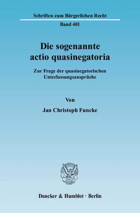 Funcke |  Die sogenannte actio quasinegatoria | Buch |  Sack Fachmedien
