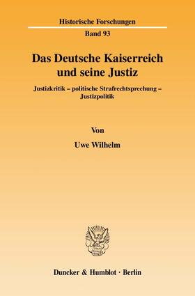 Wilhelm | Das Deutsche Kaiserreich und seine Justiz | Buch | 978-3-428-12972-0 | sack.de