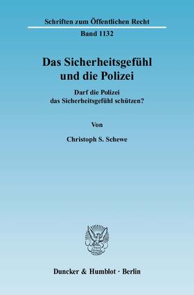 Schewe |  Das Sicherheitsgefühl und die Polizei | Buch |  Sack Fachmedien