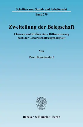 Breschendorf |  Zweiteilung der Belegschaft | Buch |  Sack Fachmedien