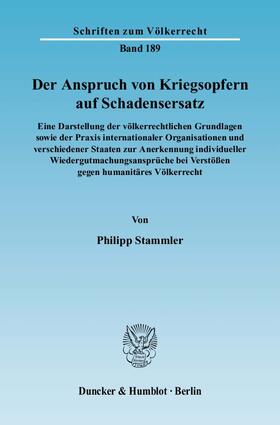 Stammler |  Der Anspruch von Kriegsopfern auf Schadensersatz | Buch |  Sack Fachmedien