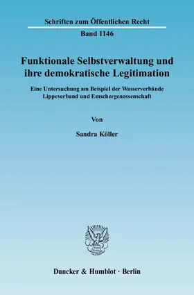 Köller |  Funktionale Selbstverwaltung und ihre demokratische Legitimation | Buch |  Sack Fachmedien