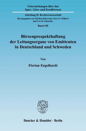 Engelhardt |  Börsenprospekthaftung der Leitungsorgane von Emittenten in Deutschland und Schweden. | Buch |  Sack Fachmedien