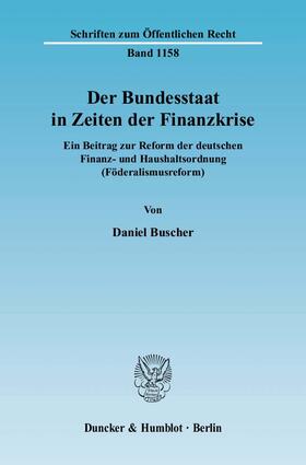Buscher |  Buscher, D: Bundesstaat in Zeiten der Finanzkrise | Buch |  Sack Fachmedien