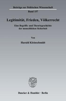 Kleinschmidt |  Legitimität, Frieden, Völkerrecht | Buch |  Sack Fachmedien