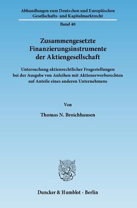 Broichhausen |  Zusammengesetzte Finanzierungsinstrumente der Aktiengesellschaft | Buch |  Sack Fachmedien