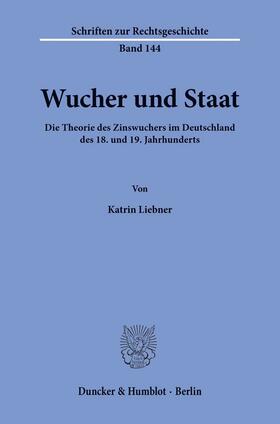 Liebner |  Wucher und Staat. | Buch |  Sack Fachmedien