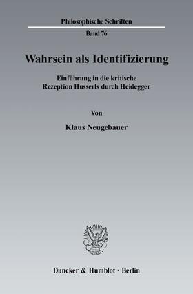 Neugebauer |  Wahrsein als Identifizierung | Buch |  Sack Fachmedien