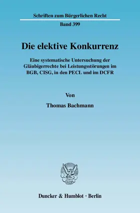 Bachmann |  Die elektive Konkurrenz | Buch |  Sack Fachmedien