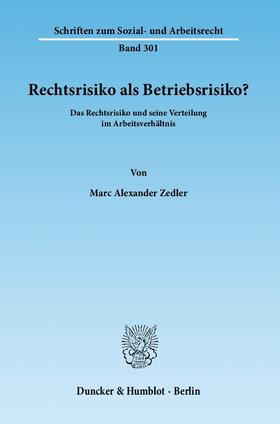 Zedler |  Rechtsrisiko als Betriebsrisiko? | Buch |  Sack Fachmedien